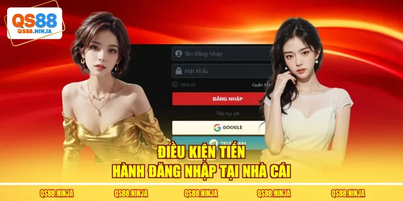 Điều kiện tiến hành đăng nhập tại nhà cái