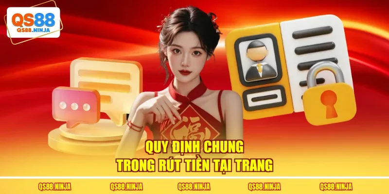 Quy định chung trong rút tiền tại trang